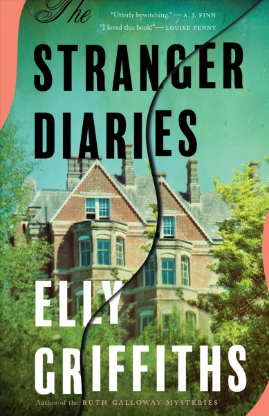 The stranger diaries / Elly Griffiths.