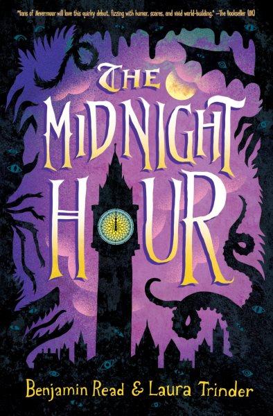 The midnight hour / Benjamin Read and Laura Trinder.
