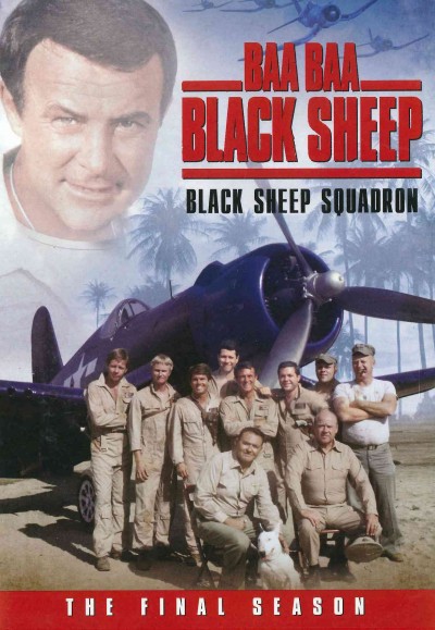 Baa baa black sheep. Black Sheep squadron Season 2, the final season [DVD videorecording].