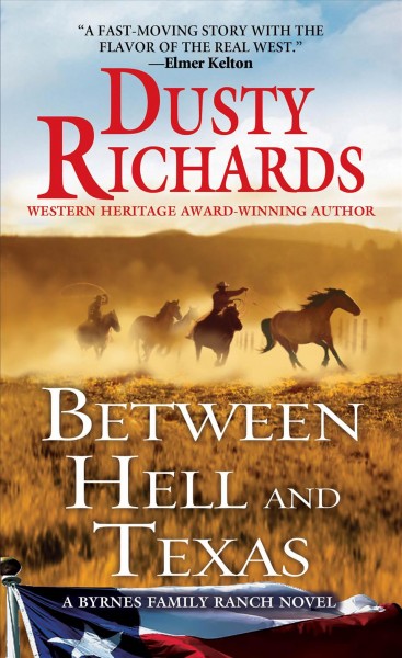 Between Hell and Texas: v. 2 :  Byrnes Family Ranch / Dusty Richards.