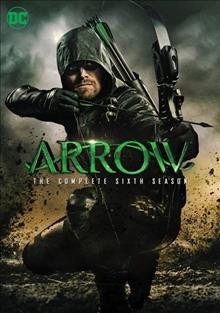 Arrow. The complete sixth season.
