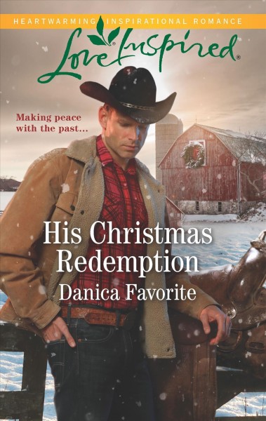 His Christmas redemption / Danica Favorite.