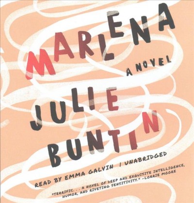 Marlena: a novel / Julie Buntin.