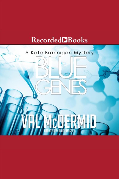 Blue genes [electronic resource] / Val McDermid.