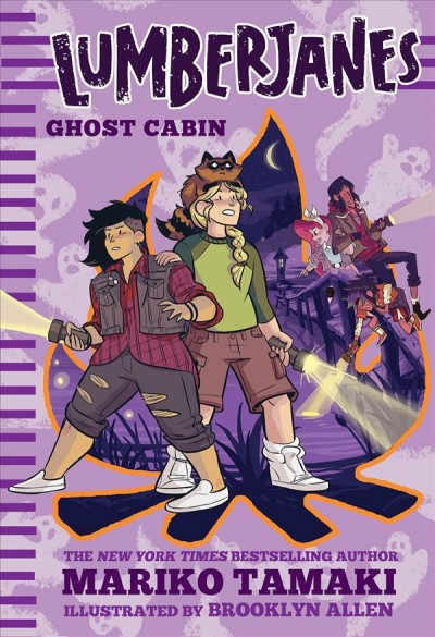 Lumberjanes. Book four, Ghost cabin / by Mariko Tamaki ; illustrated by Brooklyn Allen.
