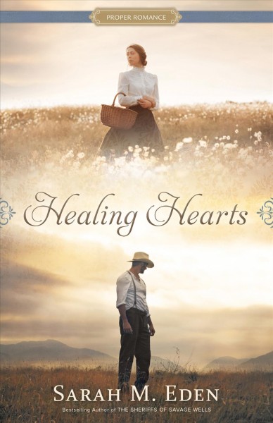 Healing hearts / Sarah M. Eden.