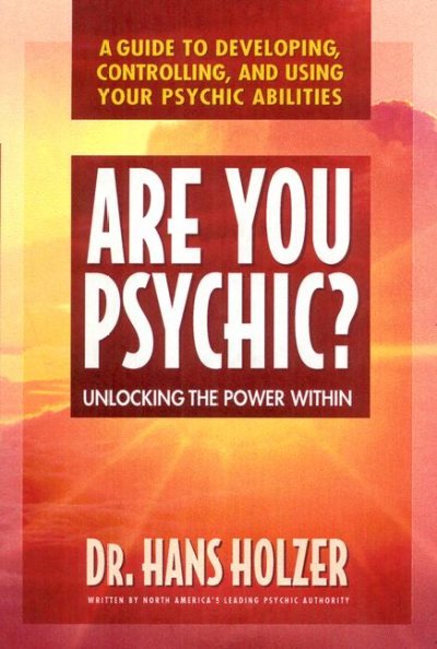 Are you psychic? : unlocking the power within Paperback{PBK} / Dr. Hans Holzer.