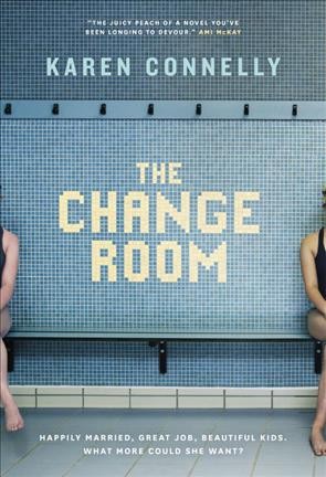 Change room, The Karen Connelly. Trade Paperback{TP}