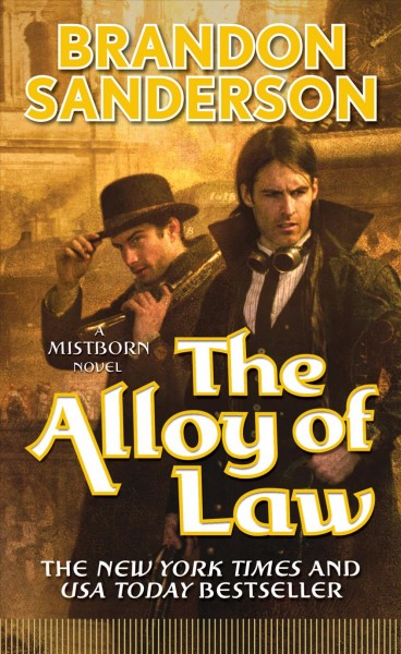 Alloy of law :, The a Mistborn novel Paperbacks{}
