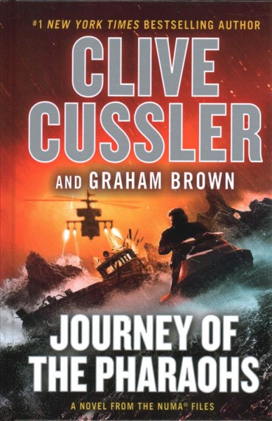 Journey of the pharaohs : a novel from the Numa Files / Clive Cussler, Graham Brown.