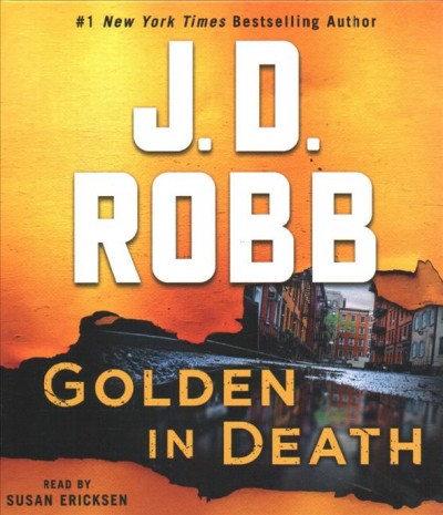 Golden in death [sound recording]  / J.D. Robb.