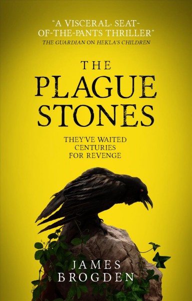 The plague stones / James Brogden.