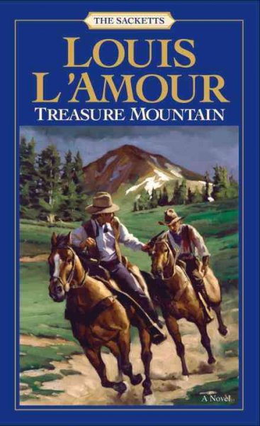 Treasure mountain: v. 17: Sacketts / by Louis L'Amour.