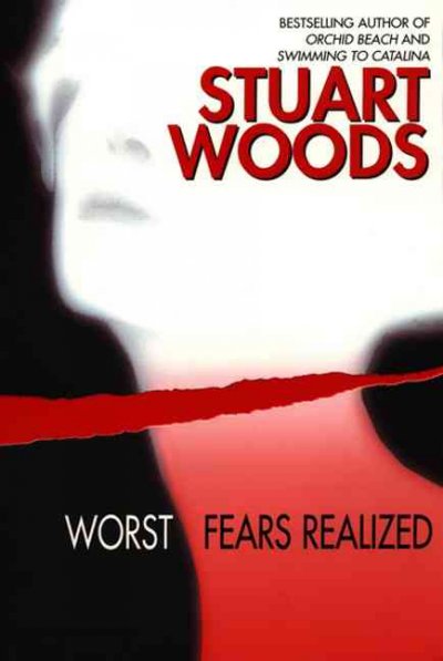 Worst Fears Realized : v. 5 : Stone Barrington Novel / Stuart Woods.