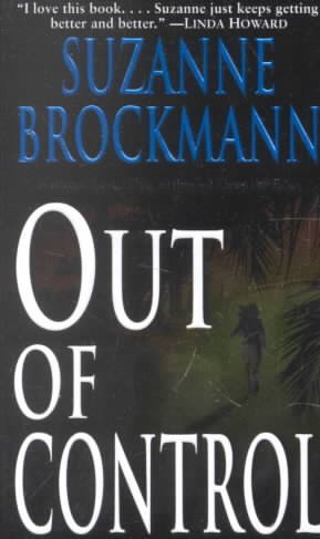 Out of Control : v. 4 : Troubleshooter / Suzanne Brockmann.