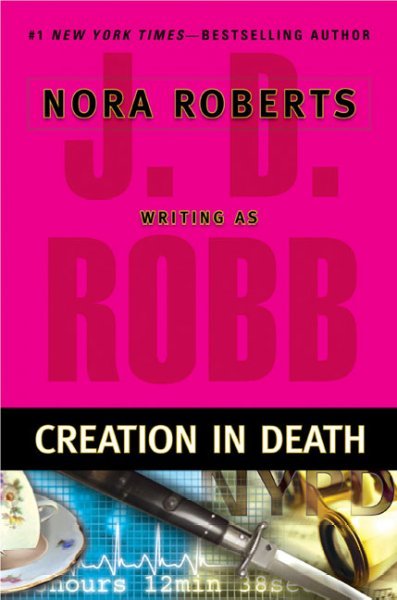 Creation in Death  : v.25 : In Death Series/ / J. D. Robb.