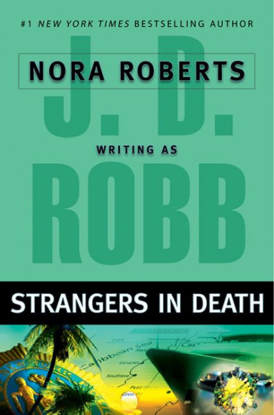 Strangers in Death : v.26 : In Death Series/ / J. D. Robb.