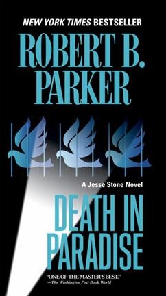Death in Paradise : v.3 : Jesse Stone / Robert B. Parker.