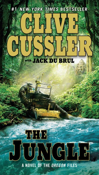 The jungle : v. 8 : Oregon Files / Clive Cussler, with Jack Du Brul.