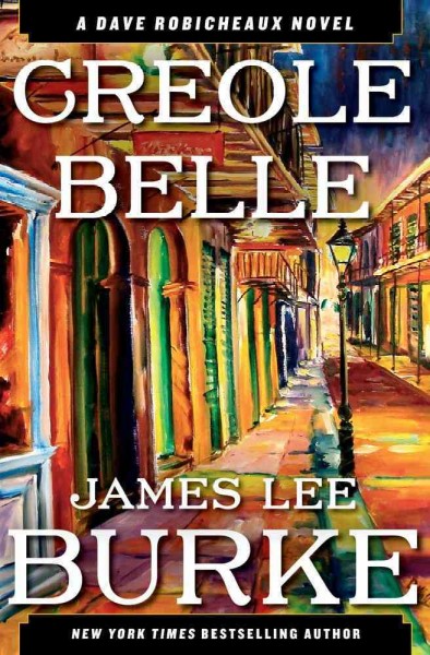 Creole belle : v. 19 : Dave Robicheaux Series / James Lee Burke.