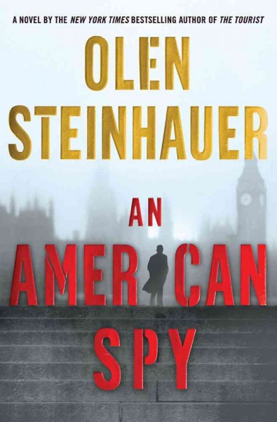 An American Spy: v.1 : Milo Weaver / Olen Steinhauer.