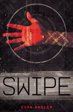 Swipe : v. 1 : Swipe / Evan Angler.