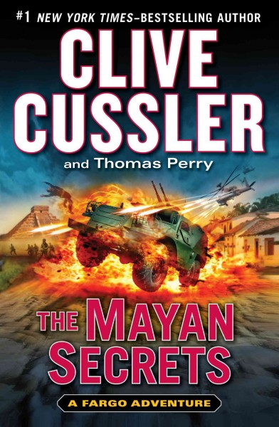 The Mayan Secrets : v. 5 : Fargo Adventure / Clive Cussler and Thomas Perry.