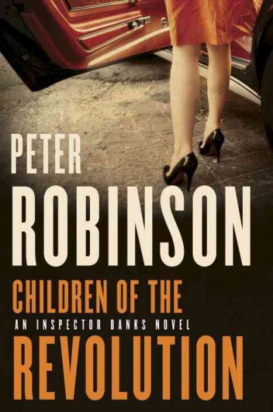 Children of the Revolution : v. 21 : DCI Banks / Peter Robinson.