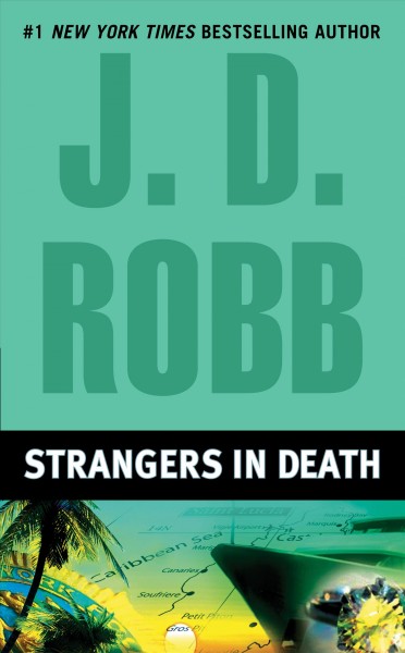 Strangers in death :v. 26: In Death / J.D. Robb.