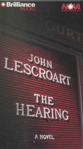The hearing : v. 7 [[sound recording] /] : Dismal Hardy / John Lescroart.
