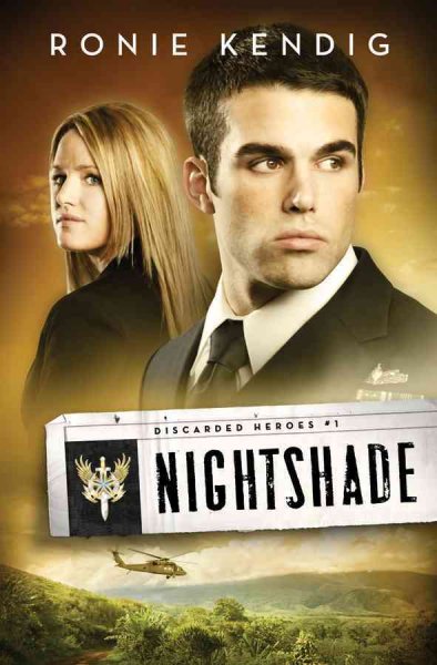 Nightshade : v. 1 : Discarded Heroes / Ronie Kendig.