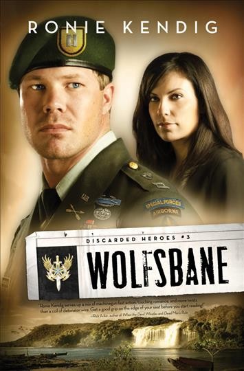 Wolfsbane : v. 3 : Discarded Heroes / Ronie Kendig.