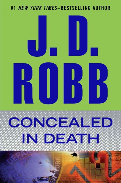 Concealed in Death : v. 38 : In Death / J. D. Robb.