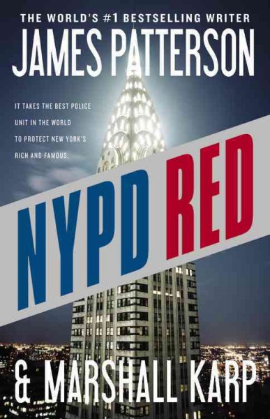 NYPD Red : v. 1 : NYPD Red / James Patterson and Marshall Karp.