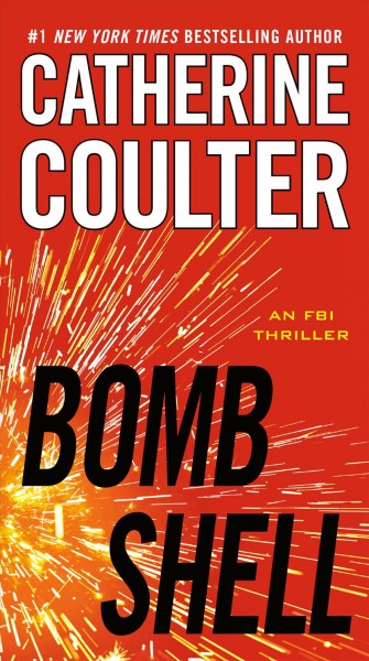 Bomb shell : v. 17 : FBI Thriller / Catherine Coulter.