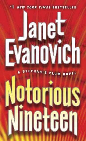Notorious nineteen  : v.19 : Stephanie Plum / Janet Evanovich.