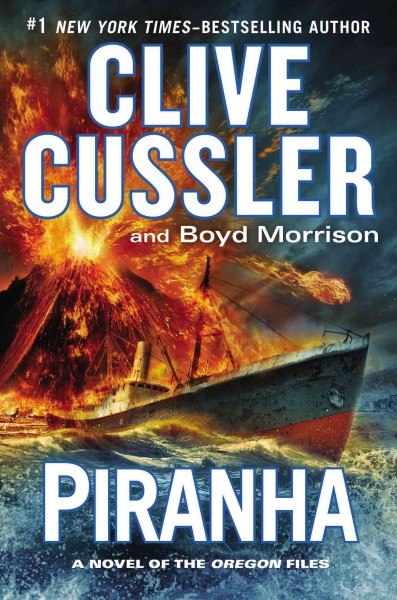 Piranha : v. 10 : Oregon Files / Clive Cussler and Boyd Morrison.