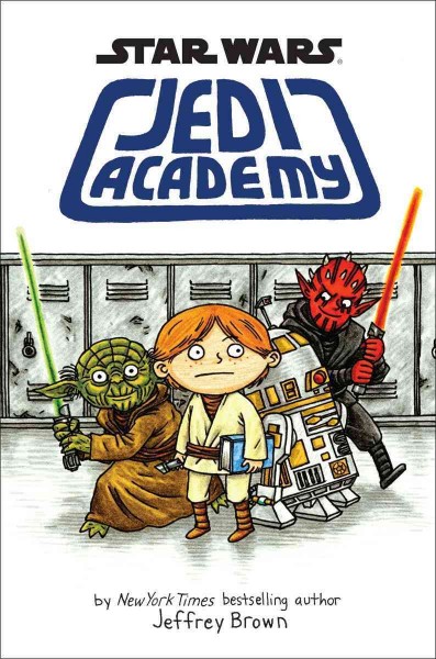 Jedi Academy : v. 1 : Jedi Academy / by New York Times bestselling author Jeffrey Brown.