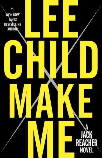 Make Me : v. 20 : Jack Reacher / Lee Child.