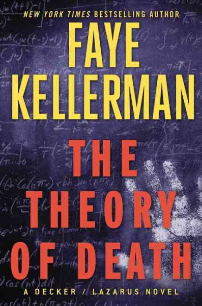 The Theory of Death : v. 23 : Peter Decker / Faye Kellerman.
