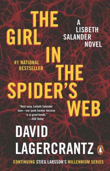 The Girl in the Spider's Web : v. 4 : Millenium / David Lagercrantz ; translated from the Swedish by George Goulding.