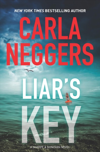 Liar's Key : v. 6 : Sharpe and Donovan / Carla Neggers.
