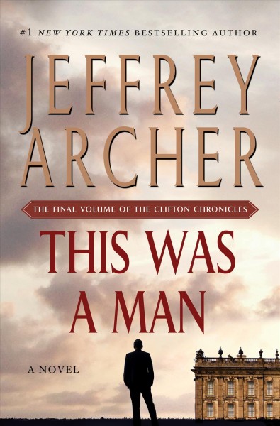 This was a Man : v. 7 : Clifton Chronicles / Jeffrey Archer.