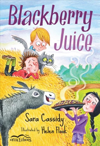 Blackberry juice / Sara Cassidy ; illustrated by Helen Flook.