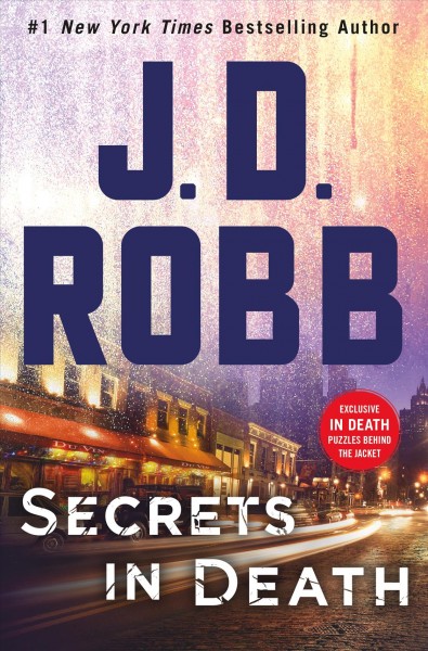 Secrets in Death : v. 45 : In Death / J.D. Robb.