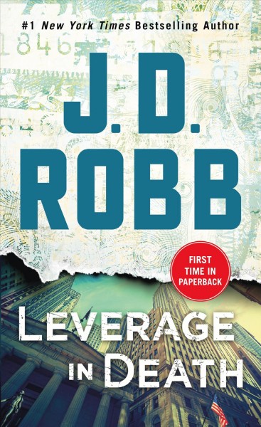 Leverage in Death : v. 47 : In Death / Robb, J. D.