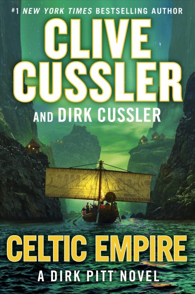 Celtic Empire : v. 25 : Dirk Pitt / Clive Cussler, Dirk Cussler ; endpaper and interior illustrations by Roland Dahlquist.