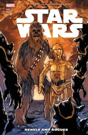 Star Wars. [Vol. 12], Rebels and rogues / writer, Greg Pak ; artist, Phil Noto.