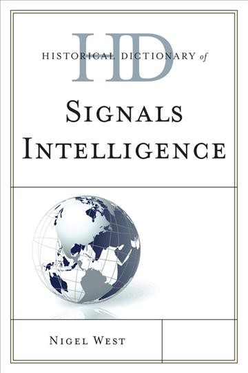 Historical Dictionary of Signals Intelligence.
