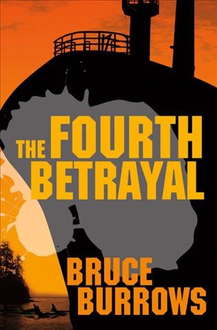 The fourth betrayal / Bruce Burrows.